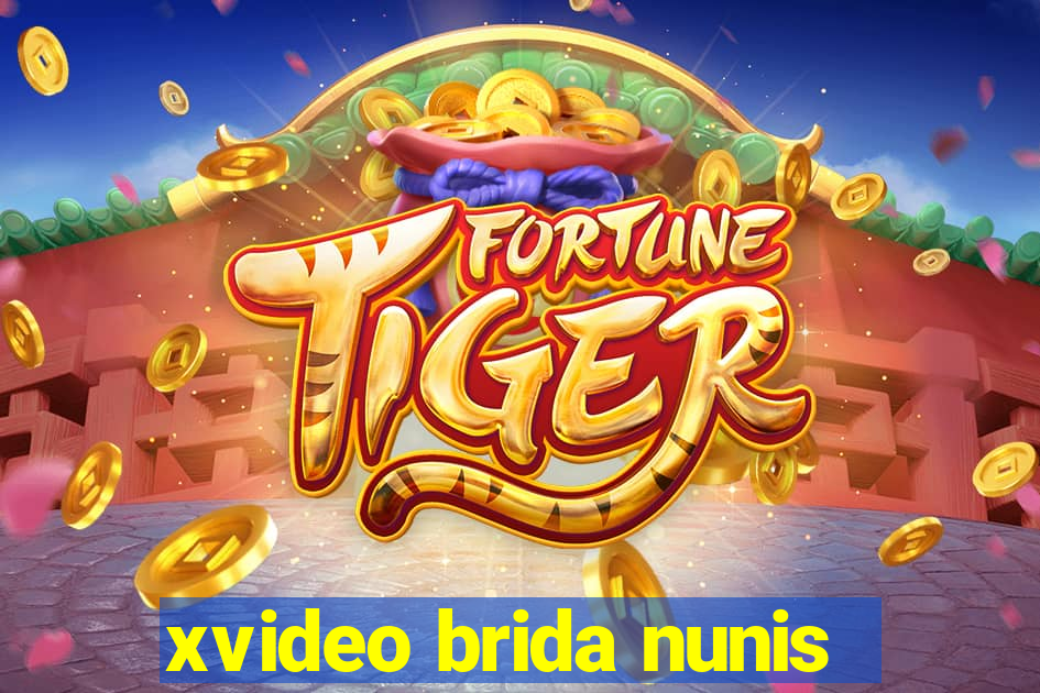 xvideo brida nunis